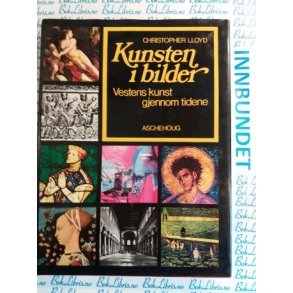 Christopher Lloyd - Kunsten i bilder. Vestens kunst gjennom tidene
