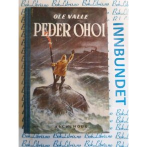 Ole Valle - Peder ohoi