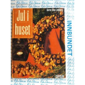 Karen Elise Lindberg - Jul i huset (Innbundet)