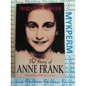 Mirjam Pressler - The story of Anne Frank