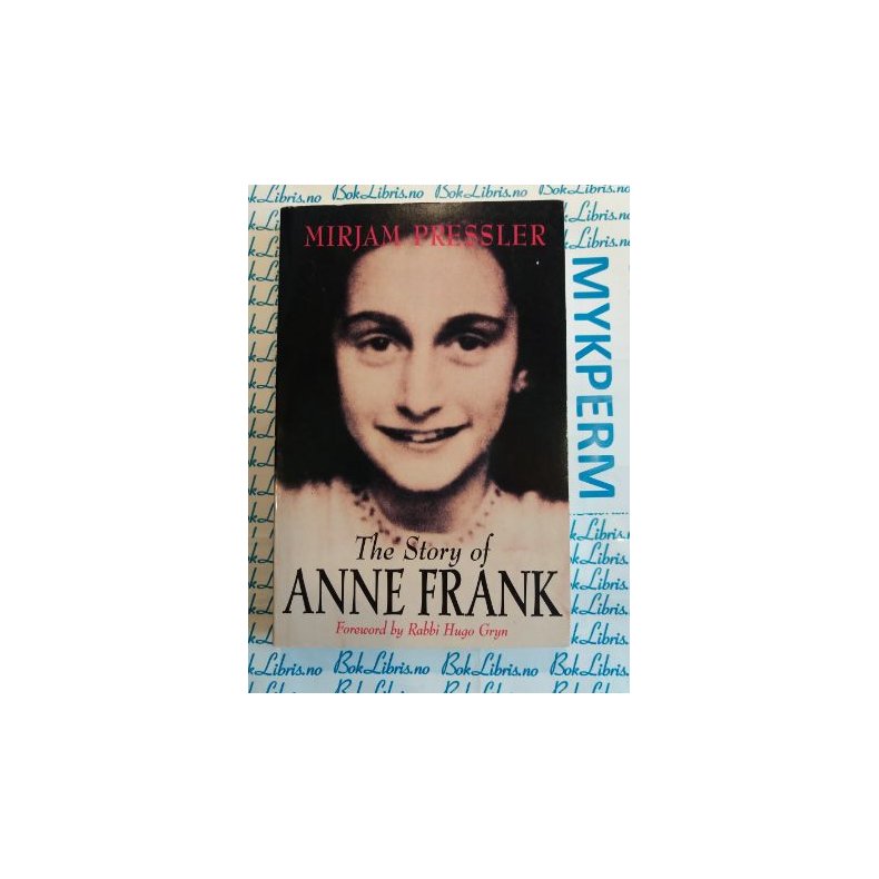 Mirjam Pressler - The story of Anne Frank