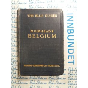 The blue guides - Muirhead's BELGIUM (1924)