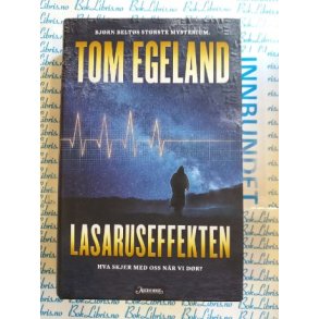 Tom Egeland - Lasaruseffekten