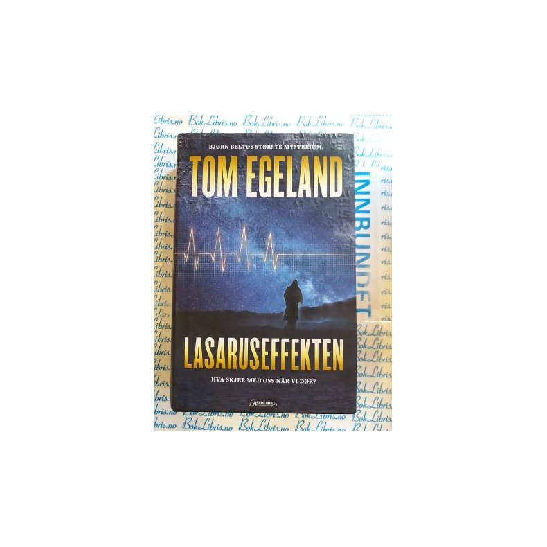 Tom Egeland - Lasaruseffekten