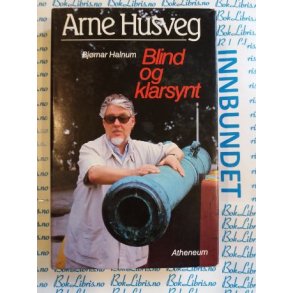Arne Husveg - Bjrnar Halnum Blind og klarsynt