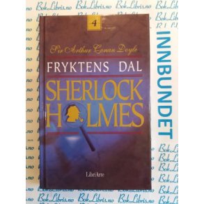 Sir Arthur Conan Doyle - Sherlock Holmes Fryktens dal