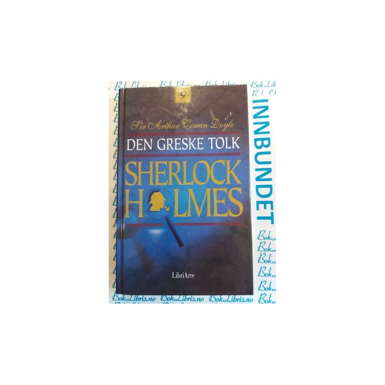 Sir Arthur Conan Doyle - Sherlock Holmes Den greske tolk