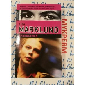 Liza Marklund - Sprengeren
