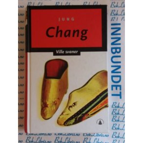 Jung Chang - Ville svaner Tre dtre av Kina
