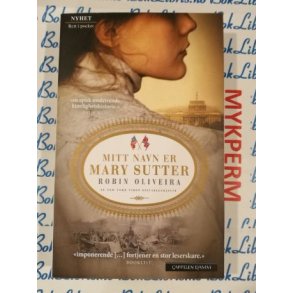 Robin Oliveira - Mitt navn er Mary Sutter