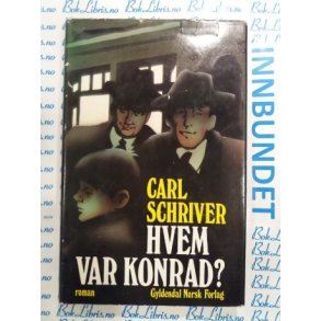 Carl Schriver - Hvem var Konrad?
