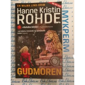 Hanne Kristin Rohde - Gudmoren
