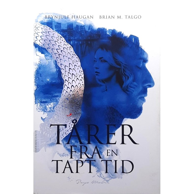 Brynjulf Haugan - T�rer fra en tapt tid - Innbundet