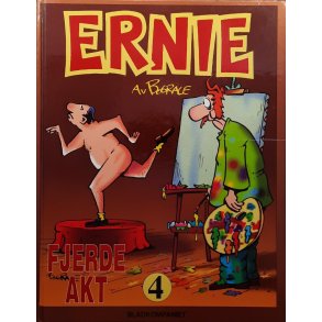 Bud Grace - Ernie 4 - Fjerde akt