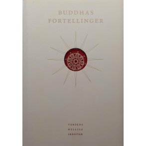 Buddhas fortellinger - Verdens Hellige Skrifter 