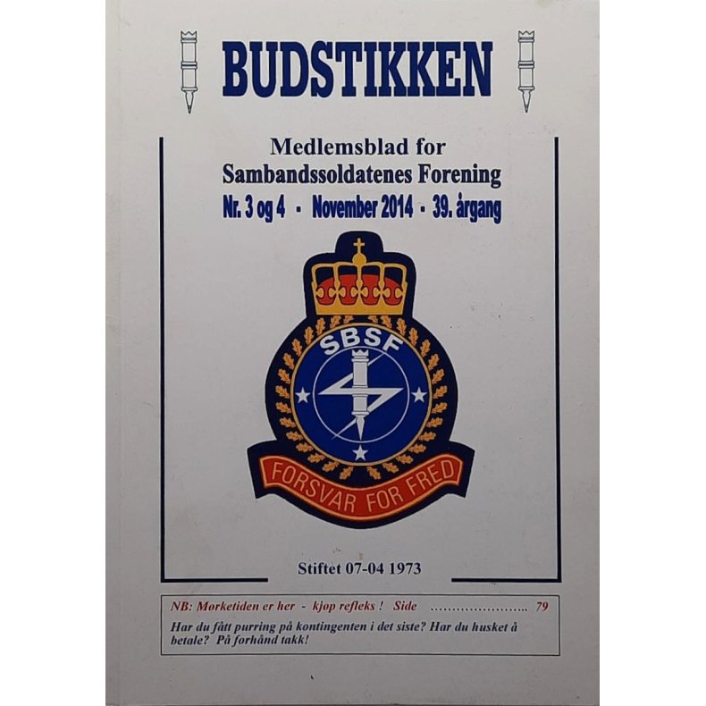 Budstikken - Medlemsblad for Sambandssoldatenes Forening - Nr. 3 og 4 November 2014 (Heftet)