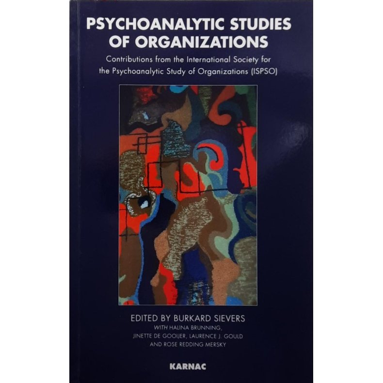 Burkard Sievers (Red.) - Psychoanalytic Studies of Organizations (Heftet)