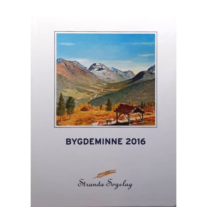 Bygdeminne 2016 � Stranda Sogelag � Bruktbok � Innbundet