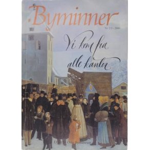 Byminner Nr. 2/3 - 2000 Vi kom fra alle kanter (Heftet)