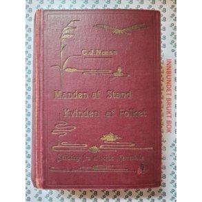 C. J. Nss - Manden af Stand Kvinden af Folket - Skildring fra et norsk Herresde