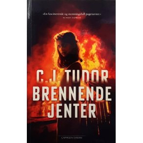 C. J. Tudor - Brennende jenter (Heftet)