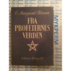 C. Skovgaard-Petersen - Fra Profeternes verden