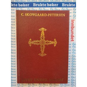 C. Skovgaard-Petersen - Livet under nden