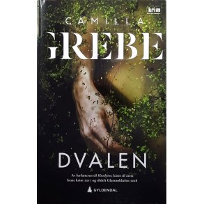 Camilla Grebe - Dvalen (Innbundet)