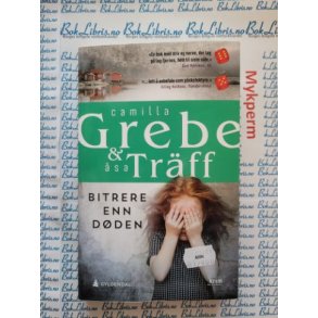 Camilla Grebe & sa Trff - Bitrere enn dden