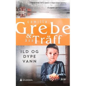 Camilla Grebe & sa Trff - Ild og dype vann