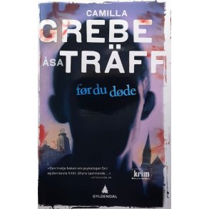 Camilla Grebe og �sa Tr�ff - F�r du d�de (Innbundet)