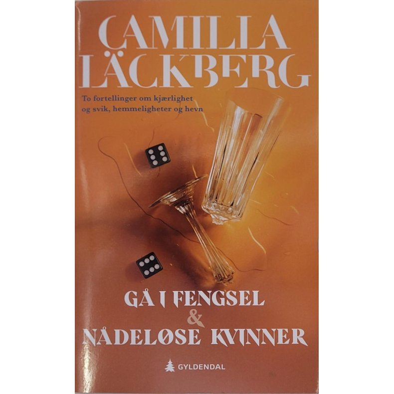 Camilla Lckberg - G i fengsel &amp; Ndelse kvinner (Heftet)