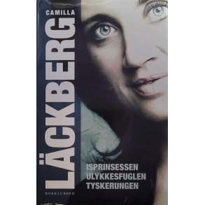 Camilla Lckberg - Isprinsessen - Ulykkesfuglen - Tyskerungen (Innbundet)