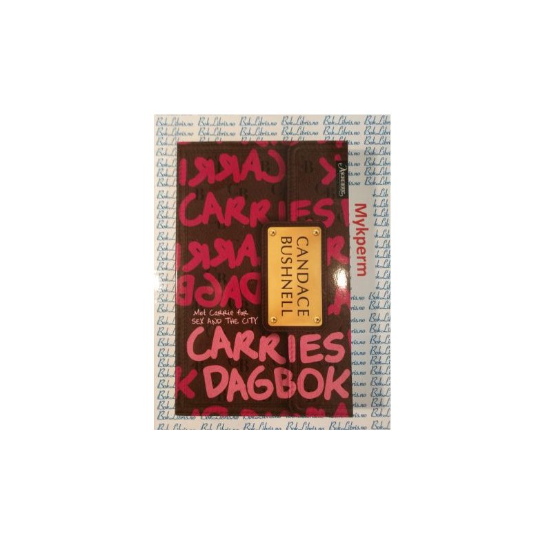 Candace Bushnell - Carries dagbok