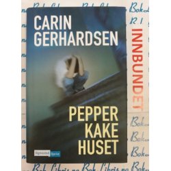 Carin Gerhardsen - Pepperkakehuset (I)