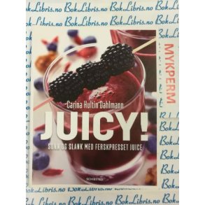 Carina Hultin Dahlmann - JUICY!