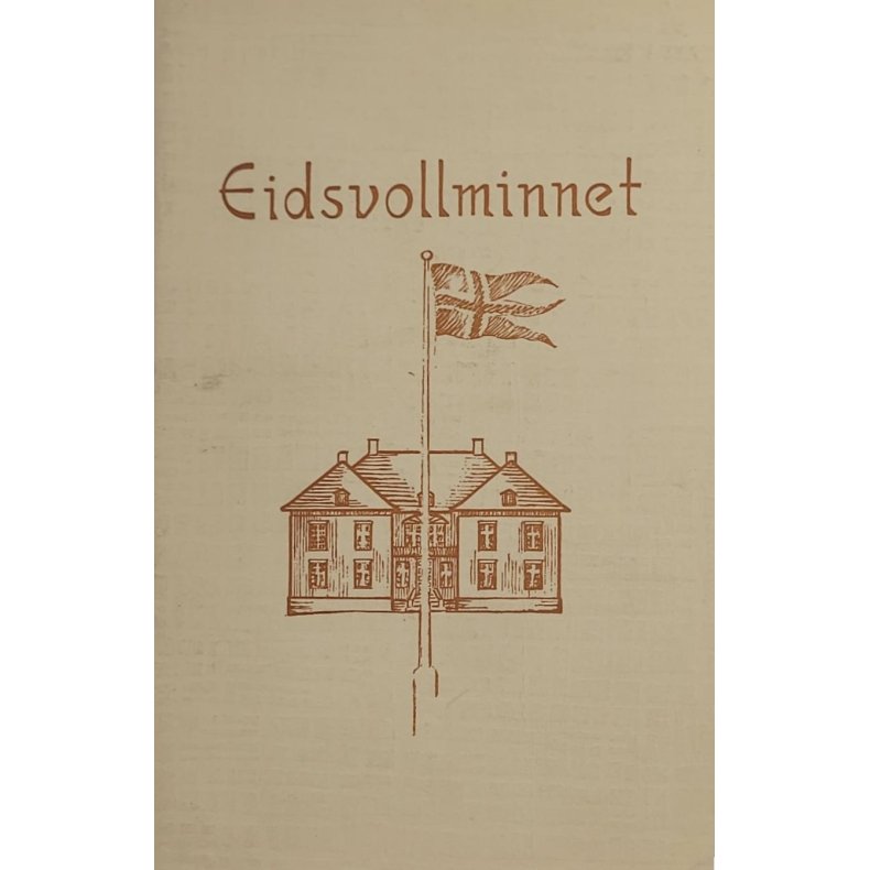 Carl B. Gunnarsson - Eidsvollminnet (Heftet)