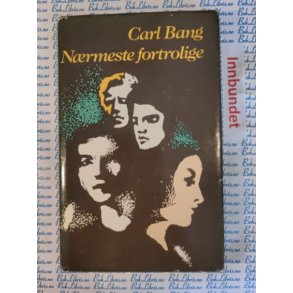 Carl Bang - Nrmeste fortrolige 