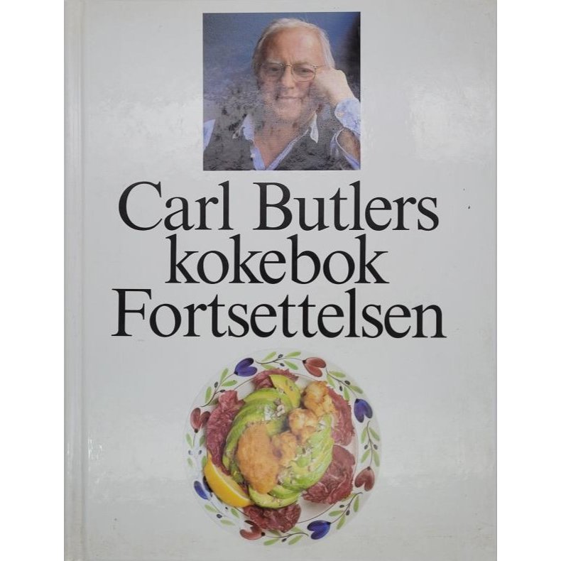 Carl Butlers kokebok Fortsettelsen (Innbundet)