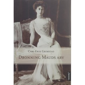 Carl-Erik Grimstad - Dronning Mauds arv