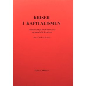 Carl Erik Schultz (red.) - Kriser i kapitalismen (Heftet)
