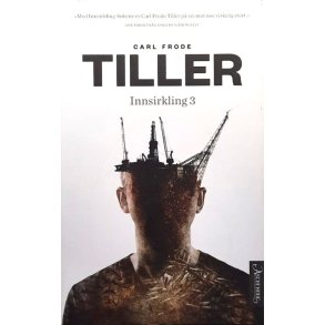 Carl Frode Tiller - Innsirkling 3 (Innbundet)