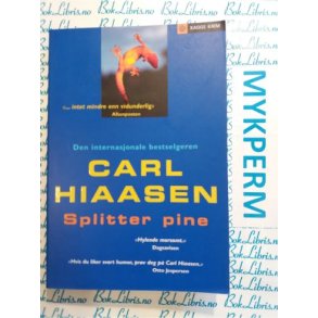 Carl Hiaasen - Splitter pine