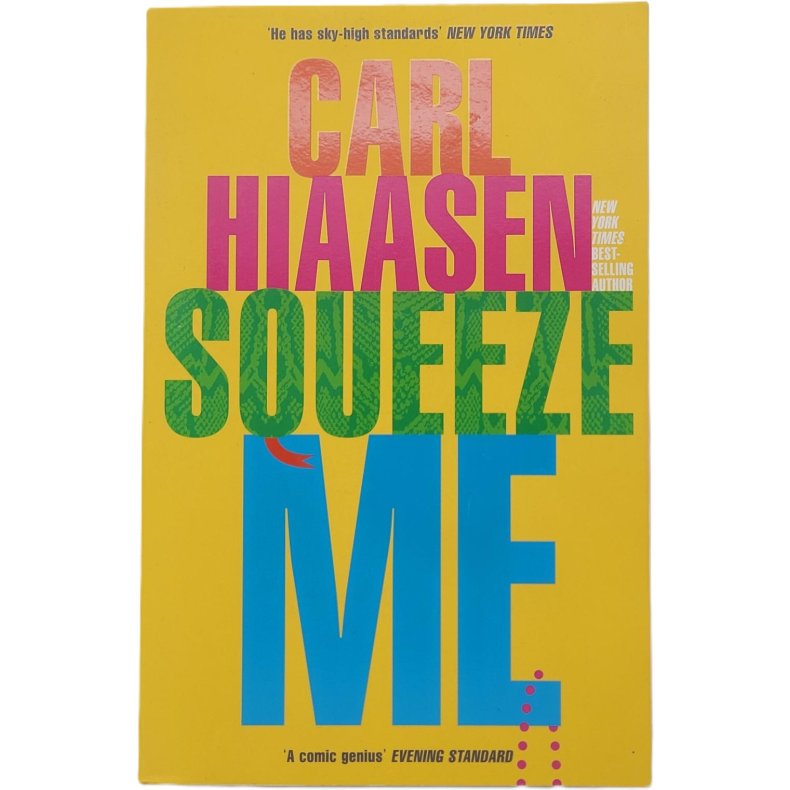 Carl Hiaasen - Squeeze Me