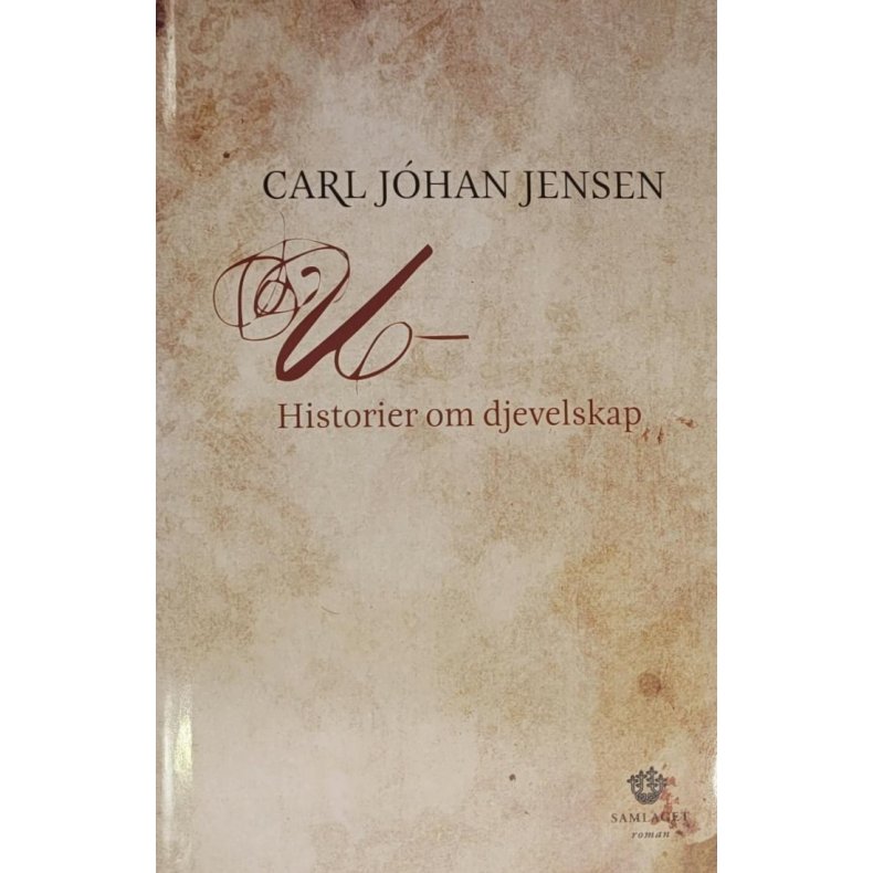 Carl Jhan Jensen - U- Historier om djevelskap