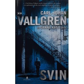 Carl-Johan Vallgren - Svin (Innbundet)