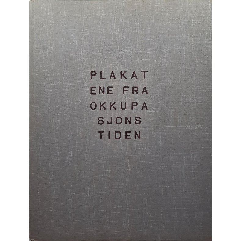 Carl Just - Plakatene fra okkupasjonstiden