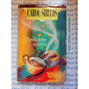 Carol Shields - Kjrlighetens republikk