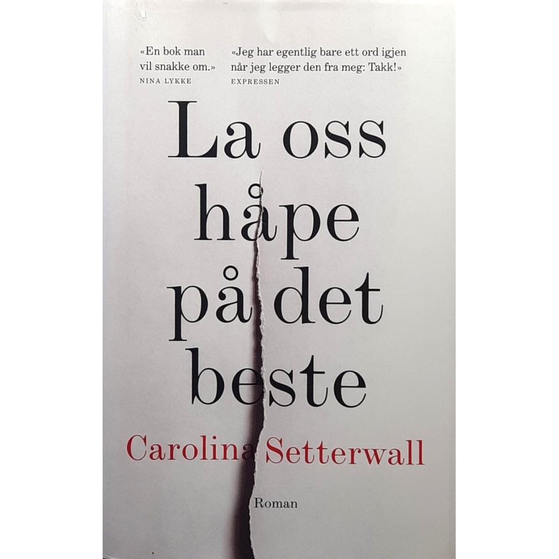 Carolina Setterwall - La oss hpe p det beste (Innb.)