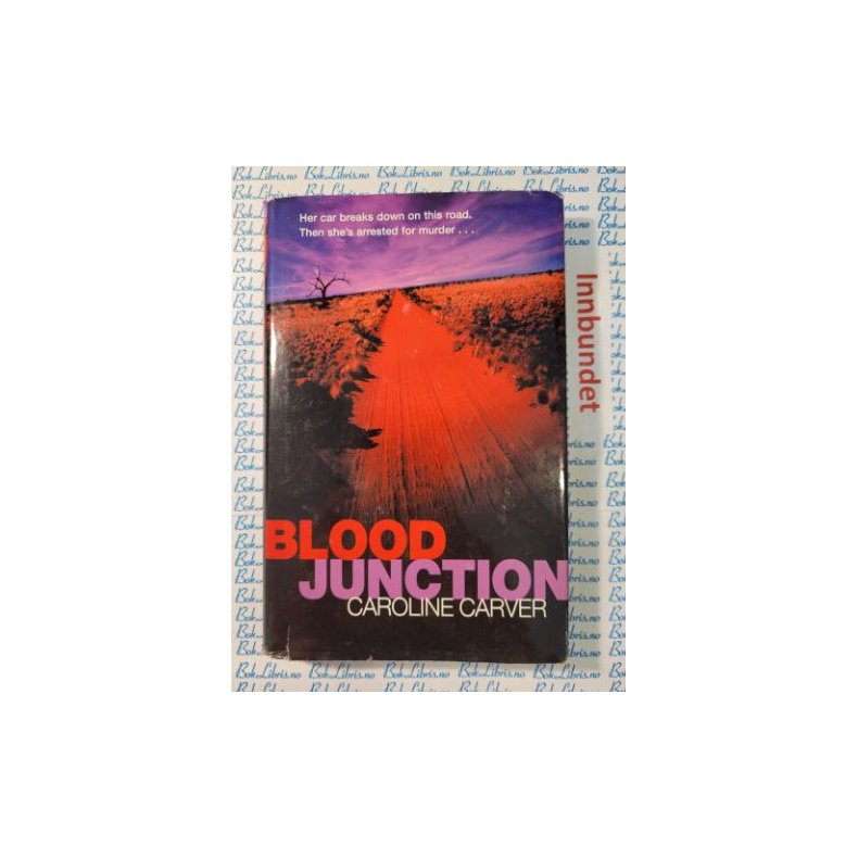 Caroline Carver - Blood Junction 